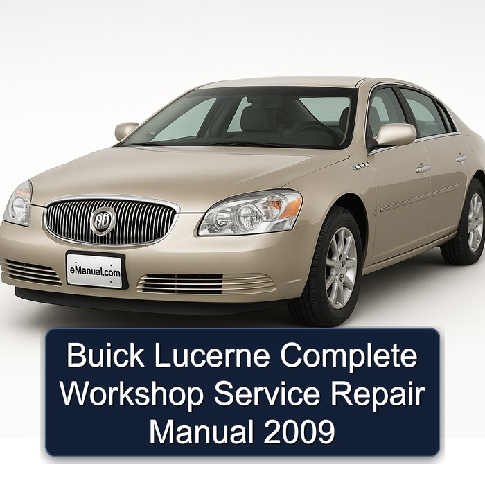 2009 Buick Lucerne Service Repair Workshop Manual PDF