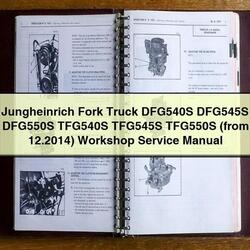 2014 Jungheinrich Fork Truck DFG540S DFG545S DFG550S TFG540S TFG545S TFG550S (from 12. ) Service Repair Workshop Manual PDF