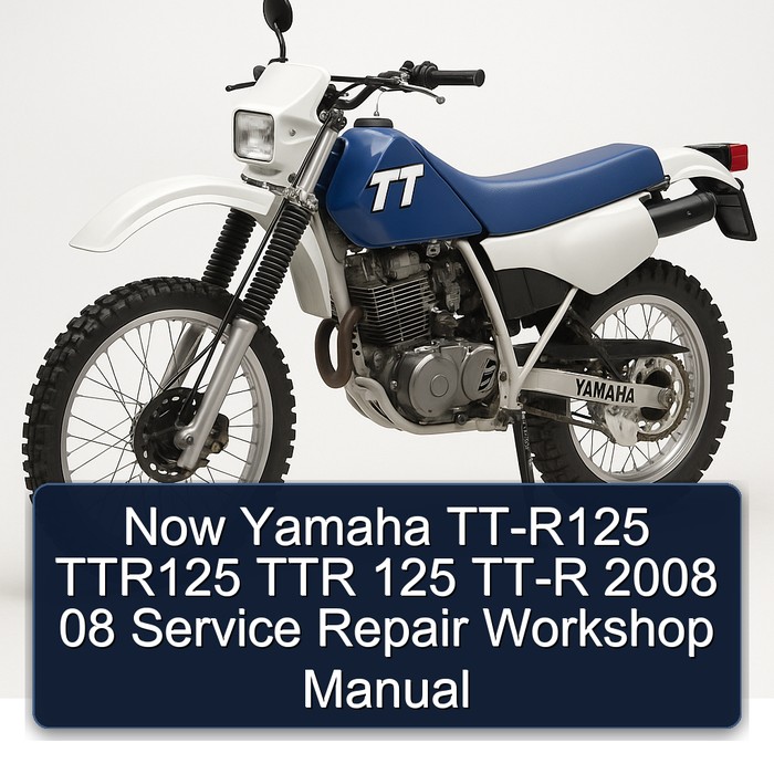2008 Yamaha TT Models Now TT-R125 TTR125 Ttr 125 TT-R 08 Service Repair Workshop Manual PDF