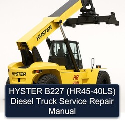 Hyster B227 (HR45-40LS) Diesel Truck Service Repair Workshop Manual PDF
