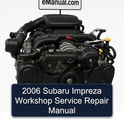 2006 Subaru Impreza Service Repair Workshop Manual PDF