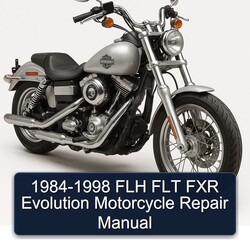 1984-1998 Flh Flt Fxr Evolution Motorcycle Service Repair Workshop Manual PDF