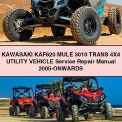 2005 Kawasaki KAF620 Mule 3010 Trans 4x4 Utility Vehicle -onwards Service Repair Workshop Manual PDF