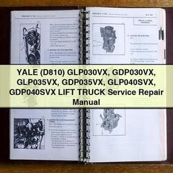 Yale (D810) GLP030VX GDP030VX GLP035VX GDP035VX GLP040SVX GDP040SVX Lift Truck D810 Service Repair Workshop Manual PDF
