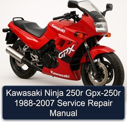 1988-2007 Kawasaki Ninja 250R GPX-250R Service Repair Workshop Manual PDF