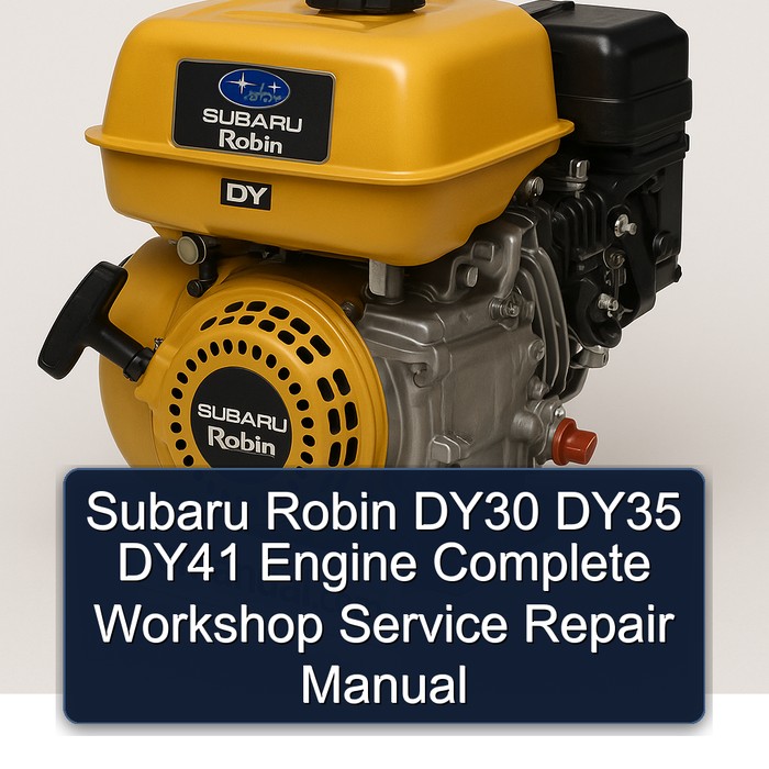 Subaru Robin DY Models DY30 DY35 DY41 Engine Service Repair Workshop Manual PDF