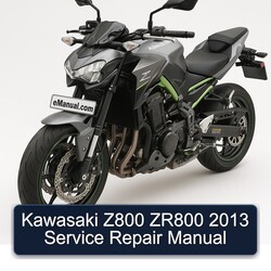 2013 Kawasaki Z Series Z800 ZR800 Service Repair Workshop Manual PDF