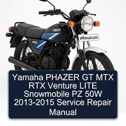 2013-2015 Yamaha Phazer GT MTX RTX Venture Lite Snowmobile PZ 50W Service Repair Workshop Manual PDF