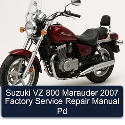2007 Suzuki Marauder Models VZ 800 Pd Service Repair Workshop Manual PDF