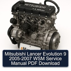 2005-2007 Mitsubishi Lancer Evolution 9 - WSM Service Repair Workshop Manual PDF