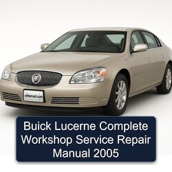2005 Buick Lucerne Service Repair Workshop Manual PDF