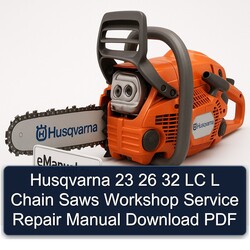 Husqvarna 23 26 32 LC L Chain Saws Service Repair Workshop Manual PDF