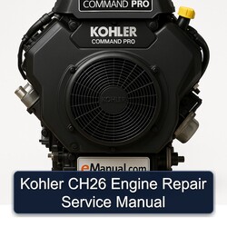 Kohler Command Pro Models CH26 Engine Service Repair Workshop Manual PDF