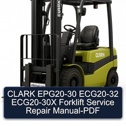 Clark EPG20-30 ECG20-32 ECG20-30X Forklift Service Repair Workshop Manual PDF