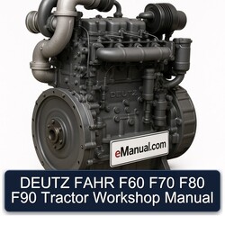 Deutz Fahr F60 F70 F80 F90 Tractor Service Repair Workshop Manual PDF