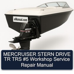 Mercruiser Stern Drive TR TRS 5 Service Repair Workshop Manual PDF