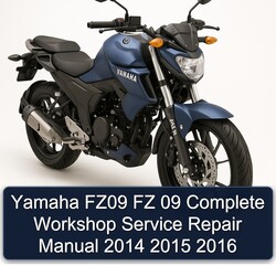 Yamaha FZ09 FZ 09 Complete Workshop Service Repair Manual 2014 2015 2016 