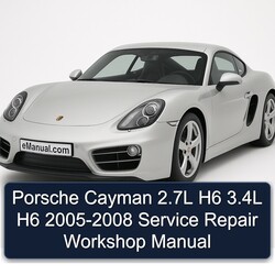 2005-2008 Porsche Cayman 2.7l H6 3.4l Service Repair Workshop Manual PDF