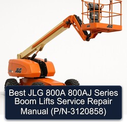 Best JLG 800A 800AJ Series Boom Lifts (p/n-3120858) Service Repair Workshop Manual PDF