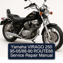 1995-2005 Yamaha Virago 250 / Route66 Service Repair Workshop Manual PDF