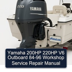 1984-1996 Yamaha 200HP 220HP V6 Outboard Service Repair Workshop Manual PDF