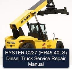 Hyster C227 (HR45-40LS) Diesel Truck Service Repair Workshop Manual PDF