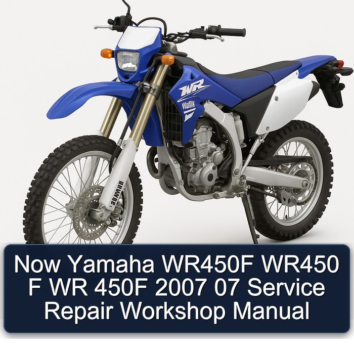 2007 Yamaha WR Models Now WR450F WR450 F 450F 07 Service Repair Workshop Manual PDF