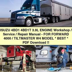 Isuzu 4000 4bd1 4bd1t 3.9l Engine Forward /tiltmaster W4 Model Best Service Repair Workshop Manual PDF