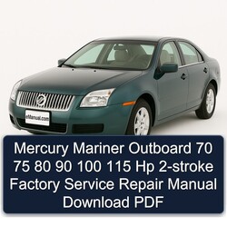 Mercury Mariner Outboard 70 75 80 90 100 115 Hp 2-stroke Service Repair Workshop Manual PDF