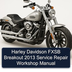 2013 Harley Davidson Fxsb Breakout Service Repair Workshop Manual PDF