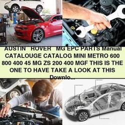 MG ZS Austin Rover EPC Mini Metro 600 800 400 45 200 MGF Parts Catalog PDF