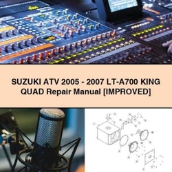 2005-2007 Suzuki ATV - LT-A700 King Quad [improved] Service Repair Workshop Manual PDF