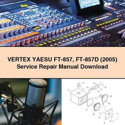 2005 Vertex Yaesu FT-857 FT-857D Service Repair Workshop Manual PDF