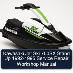 1992-1995 Kawasaki Jet Ski 750SX Stand Up Service Repair Workshop Manual PDF
