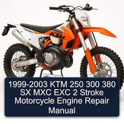 1999-2003 KTM 250 300 380 SX MXC EXC 2 Stroke Motorcycle Engine Service Repair Workshop Manual PDF