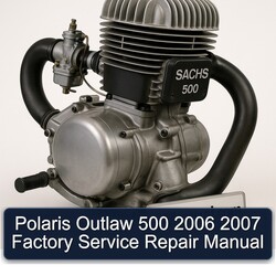 2006-2007 Polaris Outlaw 500 Service Repair Workshop Manual PDF