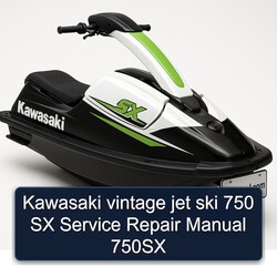 Kawasaki Vintage Jet Ski 750 SX 750SX Service Repair Workshop Manual PDF