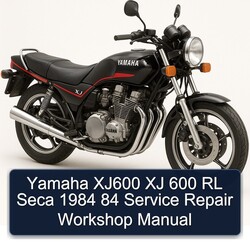 1984 Yamaha XJ Models XJ600 600 Rl Seca 84 Service Repair Workshop Manual PDF