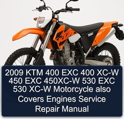 2009 KTM 400 EXC 400 XC-W 450 EXC 450XC-W 530 EXC 530 XC-W Motorcycle also Covers Engines Manual de servicio y reparación 