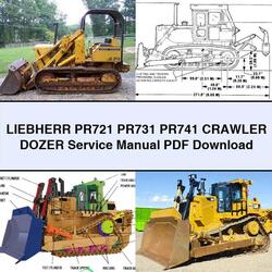 Liebherr PR721 PR731 PR741 Crawler Dozer Service Repair Workshop Manual PDF