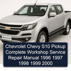 1996-2000 Chevrolet S10 Chevy Pickup Service Repair Workshop Manual PDF