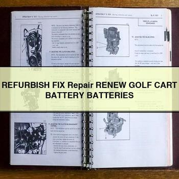 Refurbish Fix Renew Golf Cart Battery Batteries Service Repair Workshop Manual PDF
