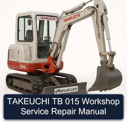 Takeuchi TB 015 Service Repair Workshop Manual PDF