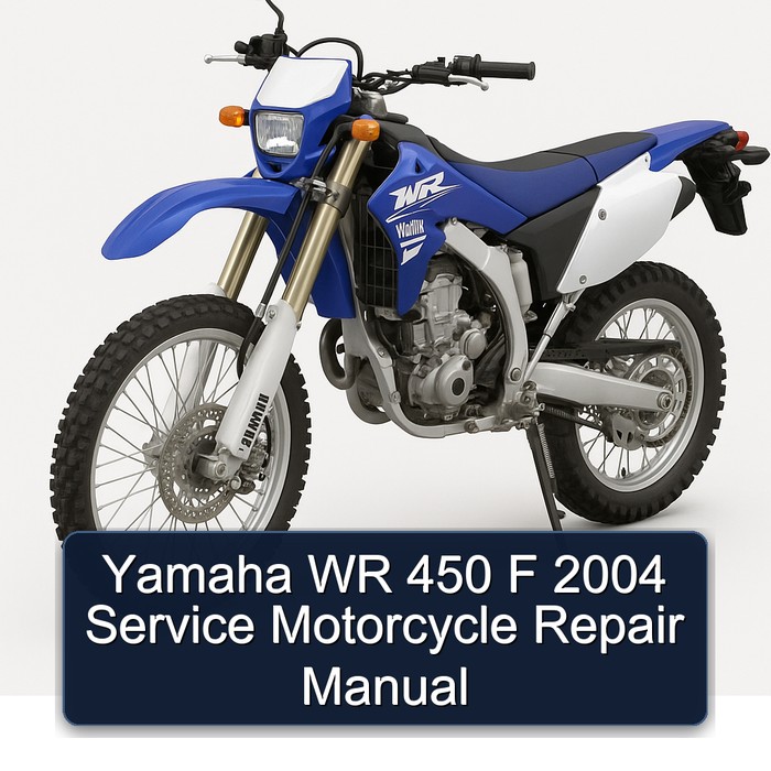 2004 Yamaha WR Models 450 F Motorcycle Service Repair Workshop Manual PDF