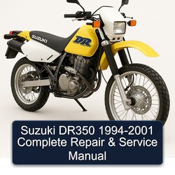 1994-2001 Suzuki DR Series DR350 Service Repair Workshop Manual PDF