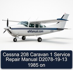 1985 Cessna 208 Caravan 1 D2078- On Service Repair Workshop Manual PDF
