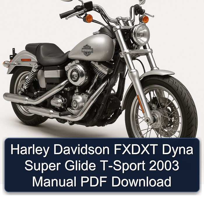 2003 Harley Davidson Super Glide Fxdxt Dyna T-SPORT Service Repair Workshop Manual PDF