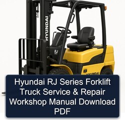 Hyundai RJ Series Forklift Truck Service Repair Workshop Manual PDF