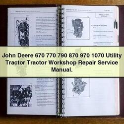 John Deere 670 770 790 870 970 1070 Utility Tractor Service Repair Workshop Manual PDF