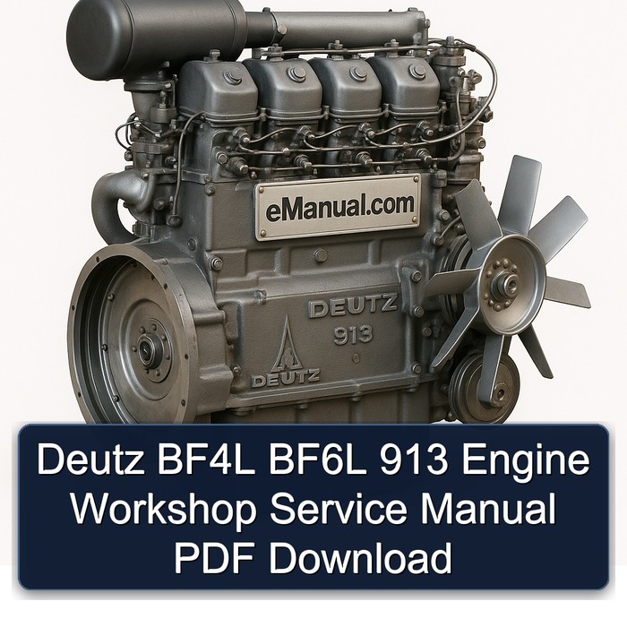 Deutz 913 BF4L BF6L Engine Service Repair Workshop Manual PDF